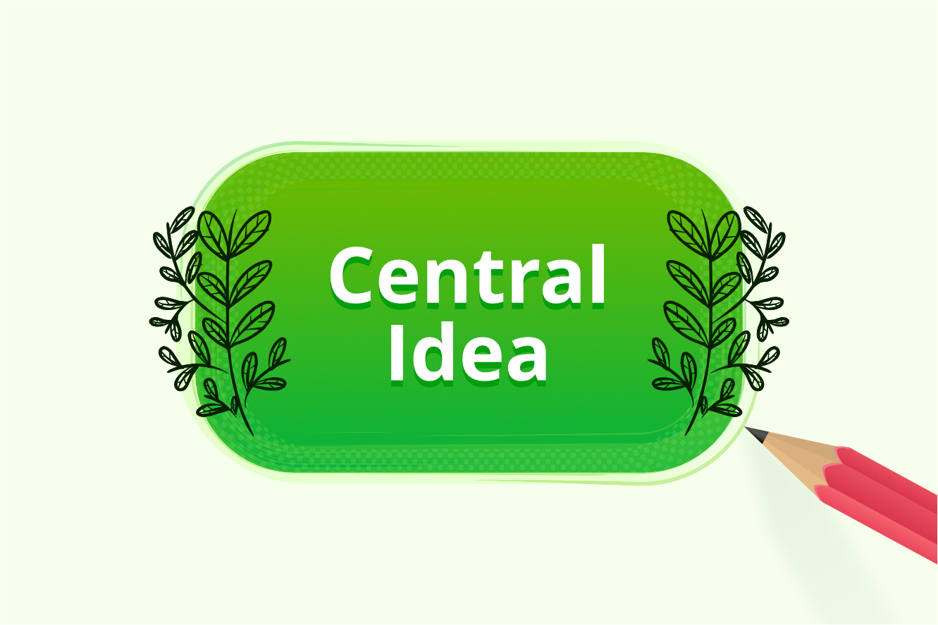 Create a Central Idea